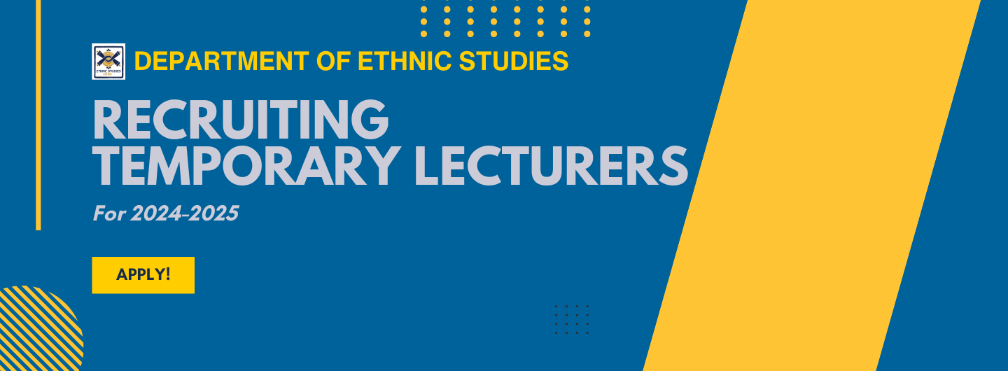 Department of Ethnic Studies Recruiting Temporary Lecturers for 2024-2025. Apply